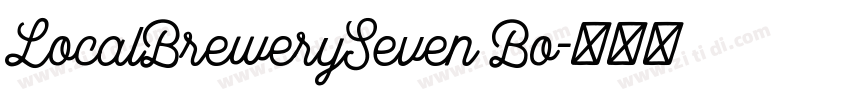LocalBrewerySeven Bo字体转换 LocalBrewerySeven Bo字体转换